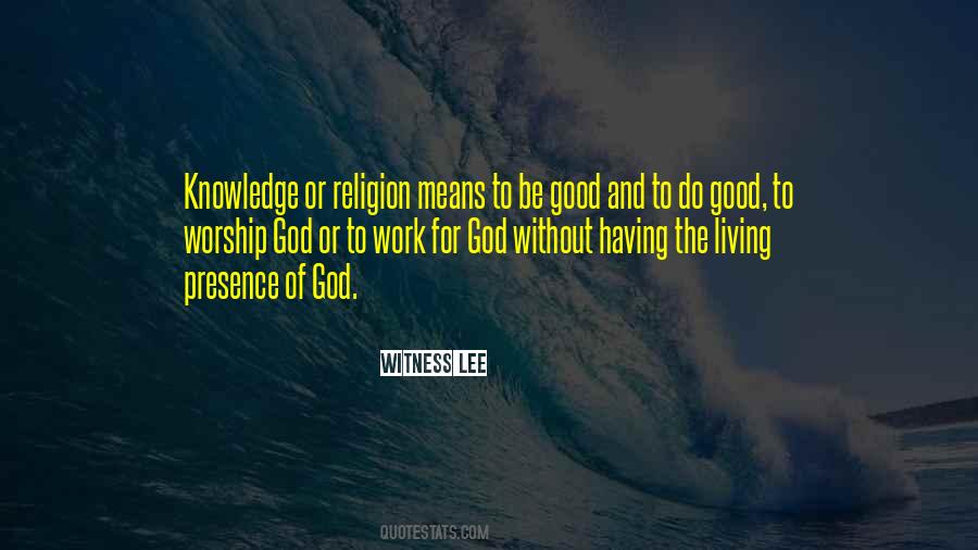 Quotes About Living Without God #1620823