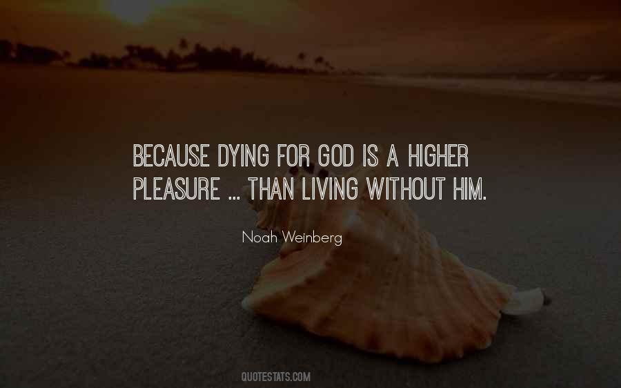 Quotes About Living Without God #395722