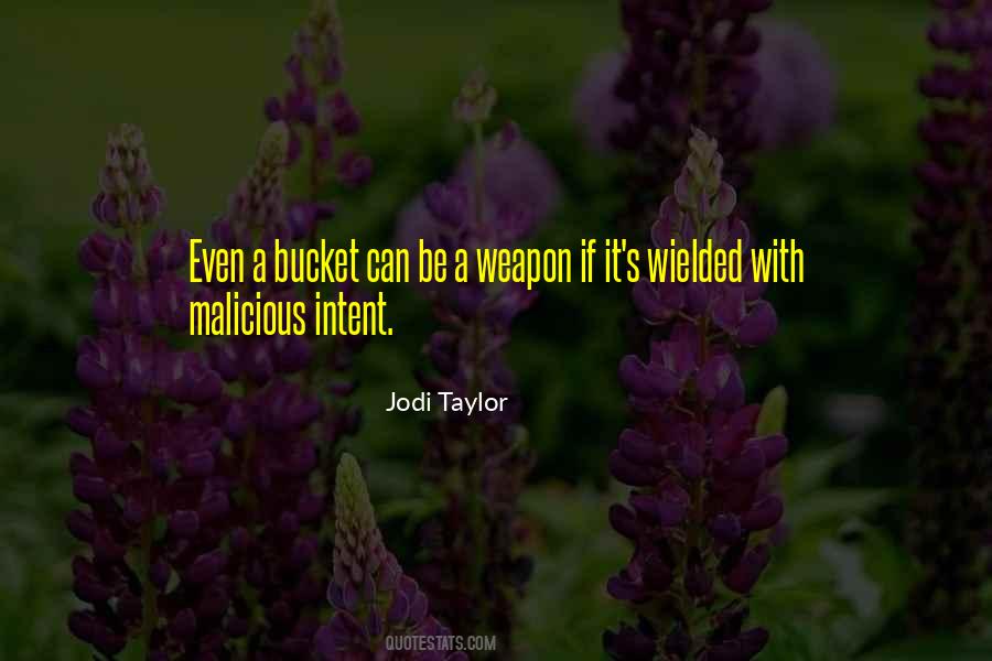 Quotes About Malicious Intent #24605