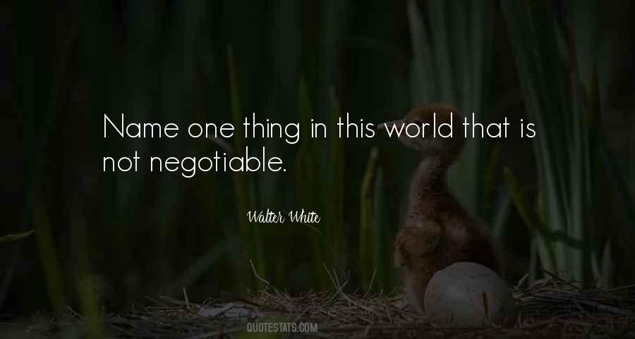 Quotes About Negotiable #107403