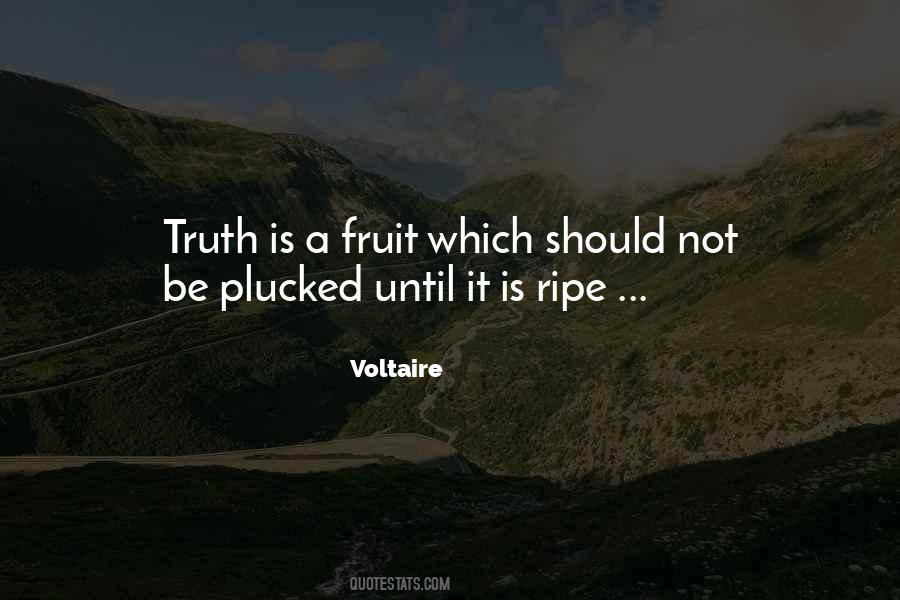 Quotes About Ripe Fruit #1483271