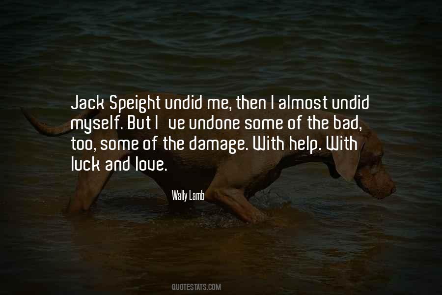 Quotes About Having Bad Luck In Love #190672