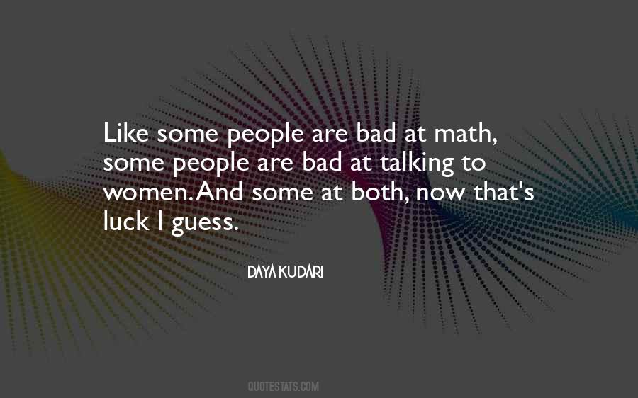 Quotes About Having Bad Luck In Love #395048