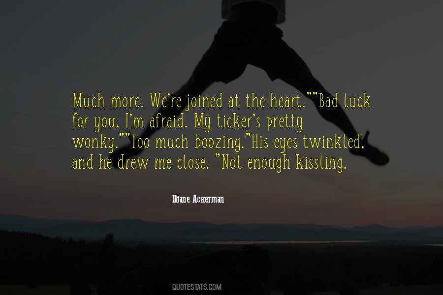Quotes About Having Bad Luck In Love #760551