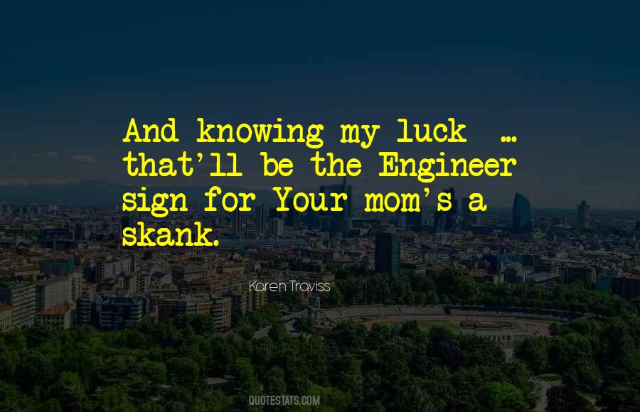 Out Of Luck Sayings #17540