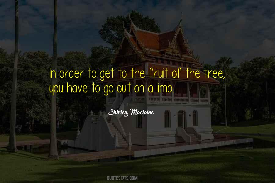 Out On A Limb Sayings #1030653