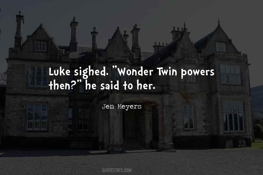 Wonder Twin Powers Sayings #1019379