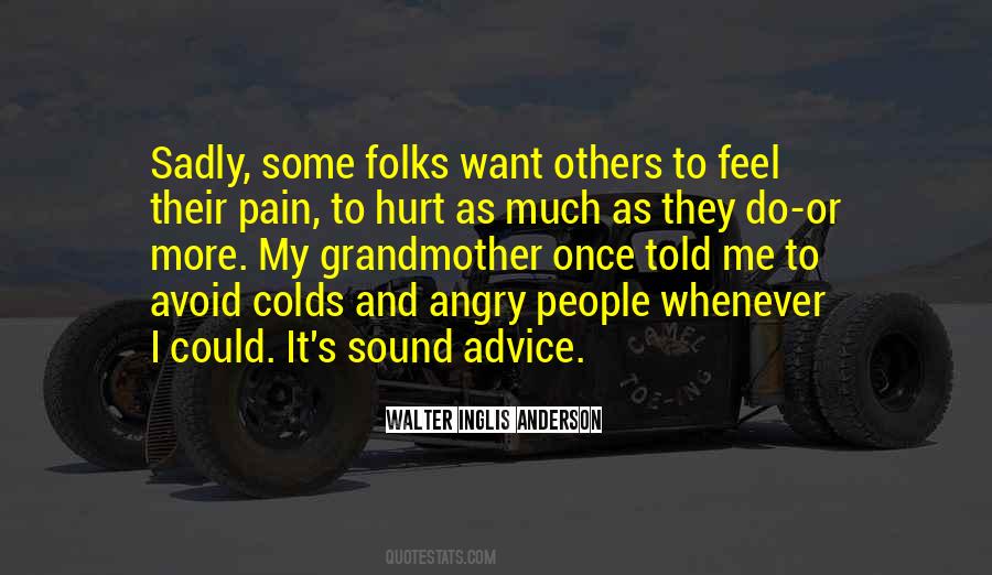 Quotes About Pain And Anger #371401