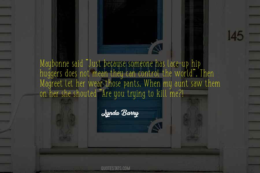 Wear The Pants Sayings #1824123