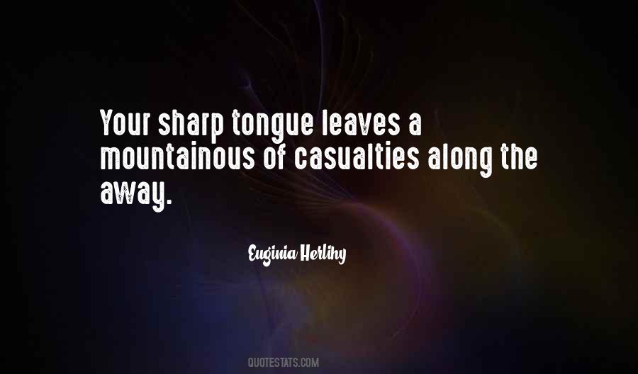 Quotes About Sharp Tongue #1549954