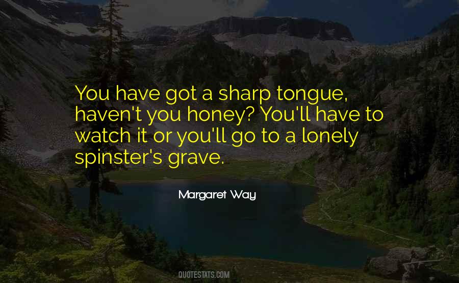 Quotes About Sharp Tongue #1681041