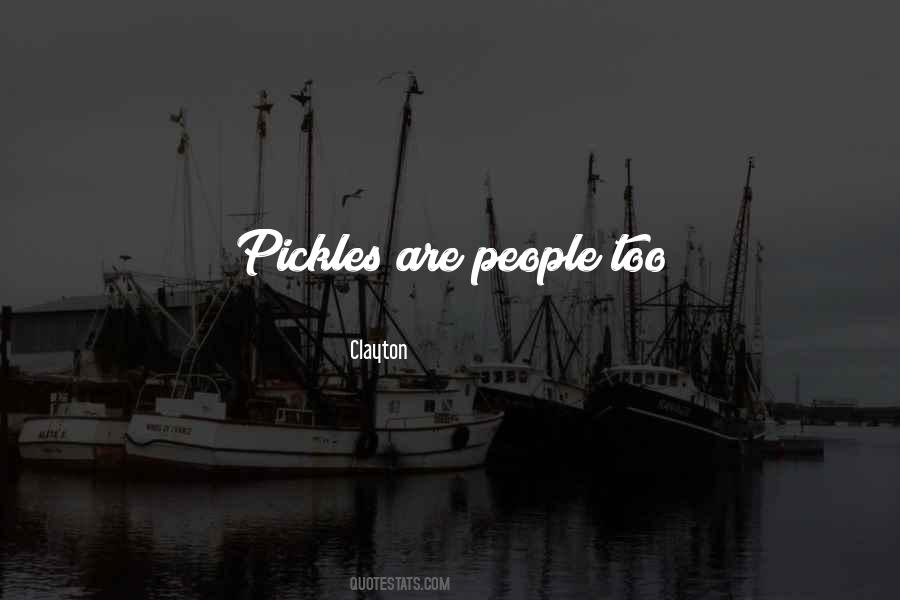 Tickle My Pickle Sayings #564783