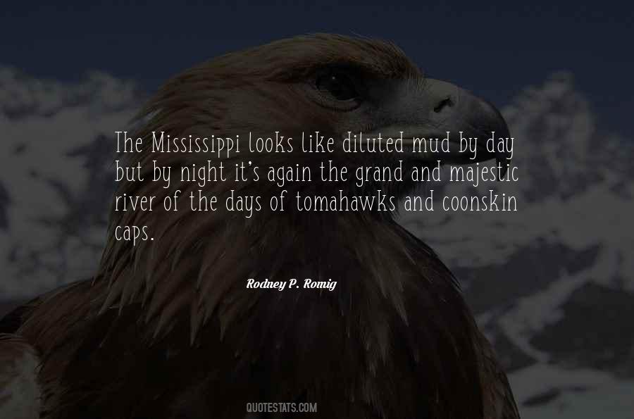 Quotes About Mississippi River #1398309