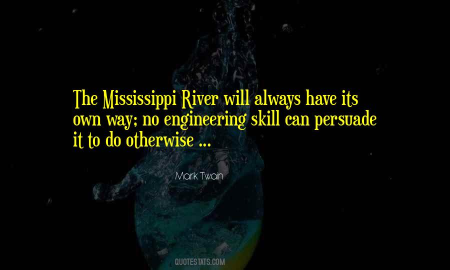 Quotes About Mississippi River #469504