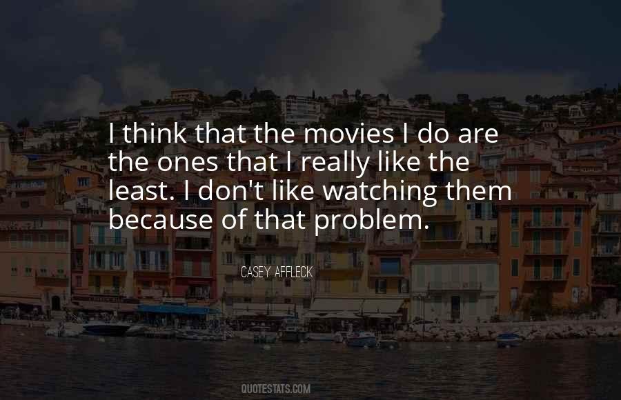 Quotes About The Movies #1210850