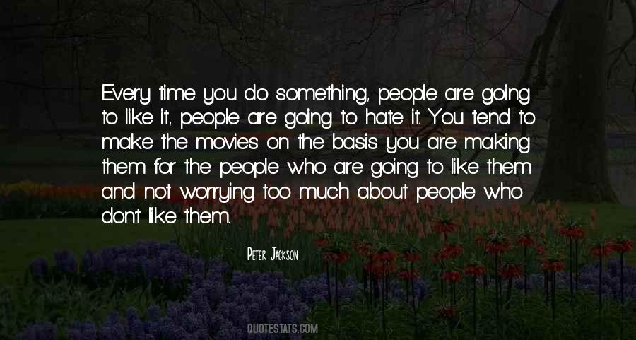 Quotes About The Movies #1255304