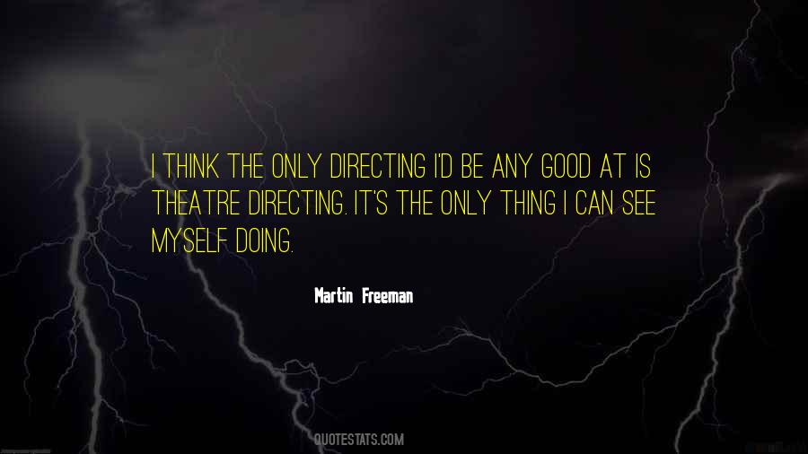 Quotes About Directing Theatre #839705
