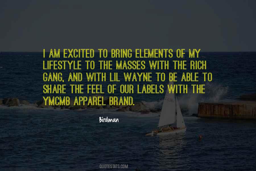 Quotes About Rich Lifestyle #613537 Quotes About Rich Lifestyle #613537