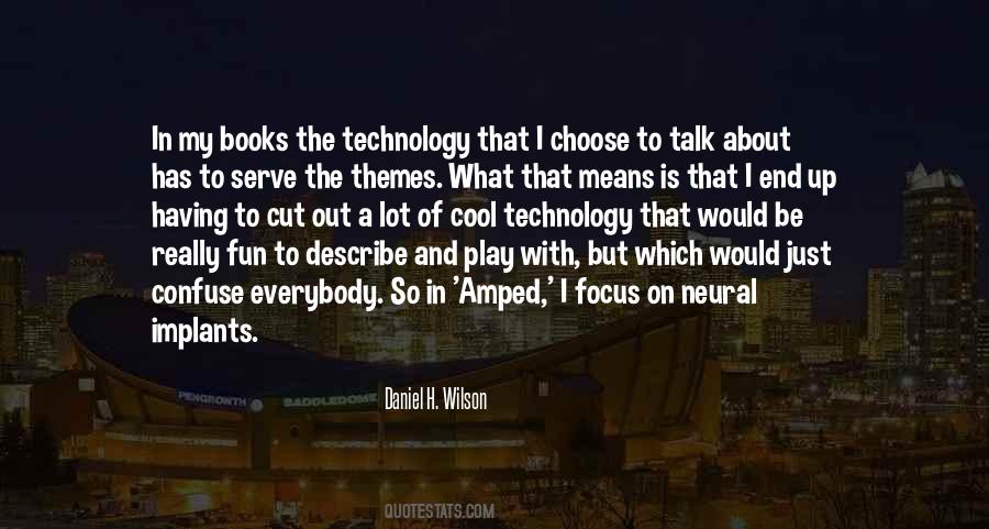 Quotes About Books Versus Technology #427195