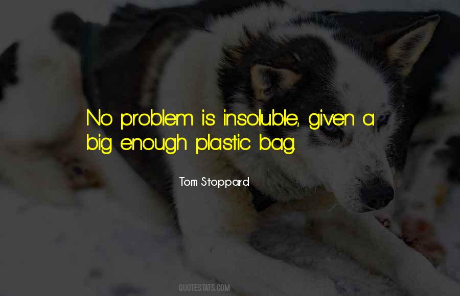 Quotes About Insoluble #1656687