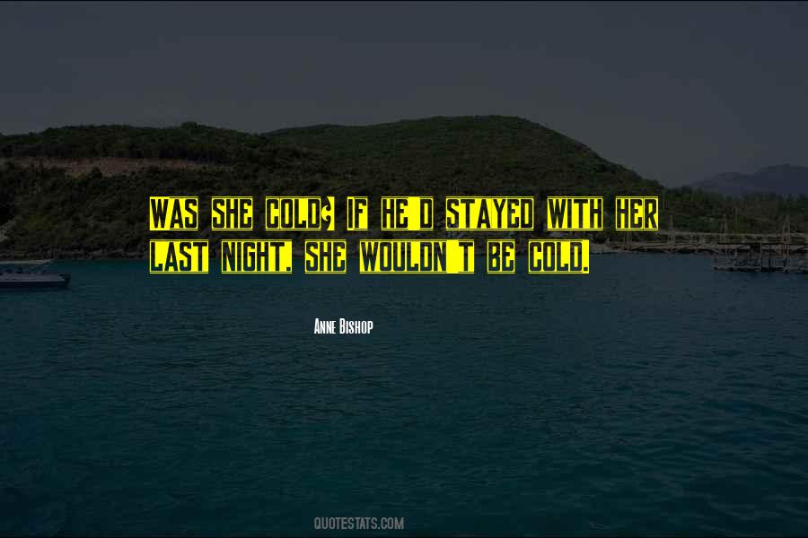 Quotes About Last Night Love #85392