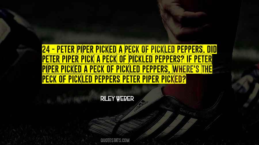 Peter Piper Sayings #7498
