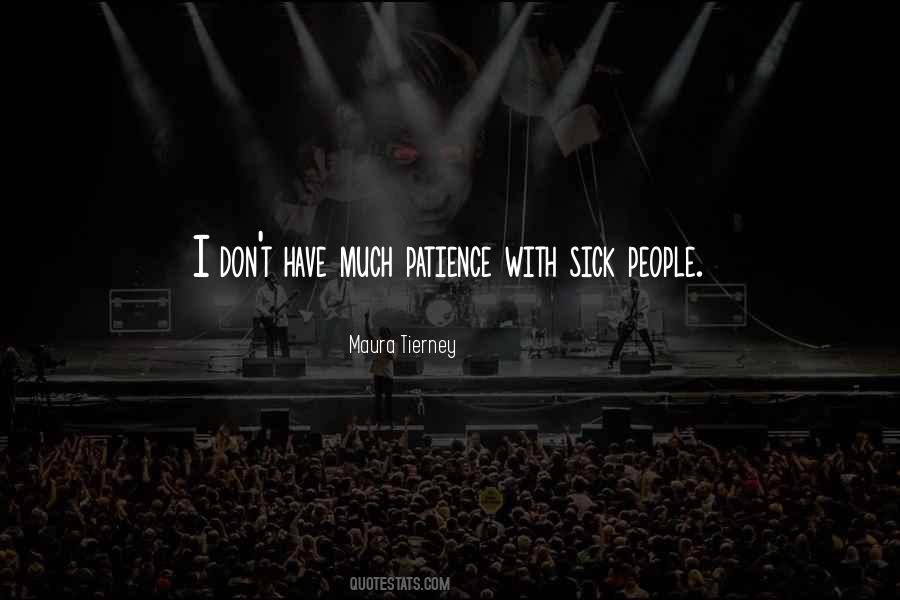 Quotes About Sick People #1096563