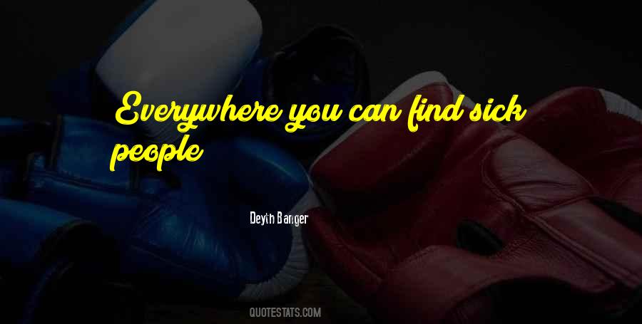 Quotes About Sick People #1336064