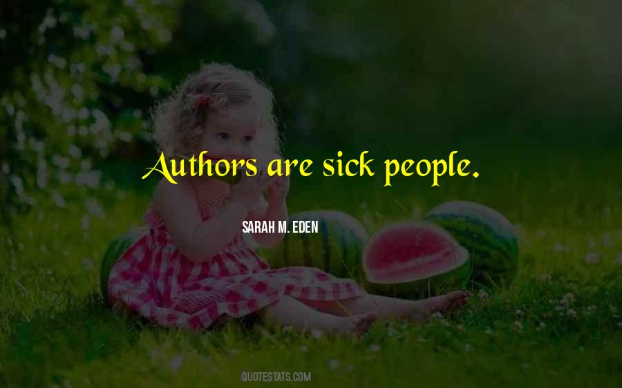 Quotes About Sick People #1719592