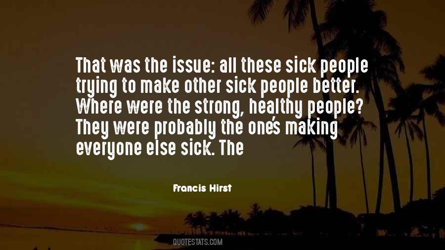 Quotes About Sick People #620605