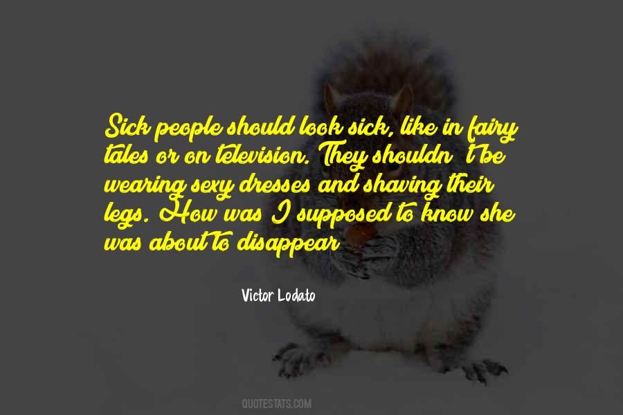 Quotes About Sick People #890718