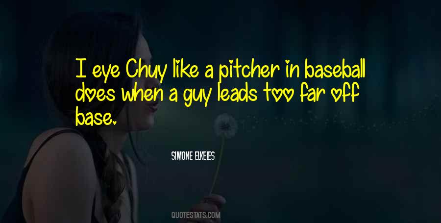 Baseball Pitcher Sayings #267557