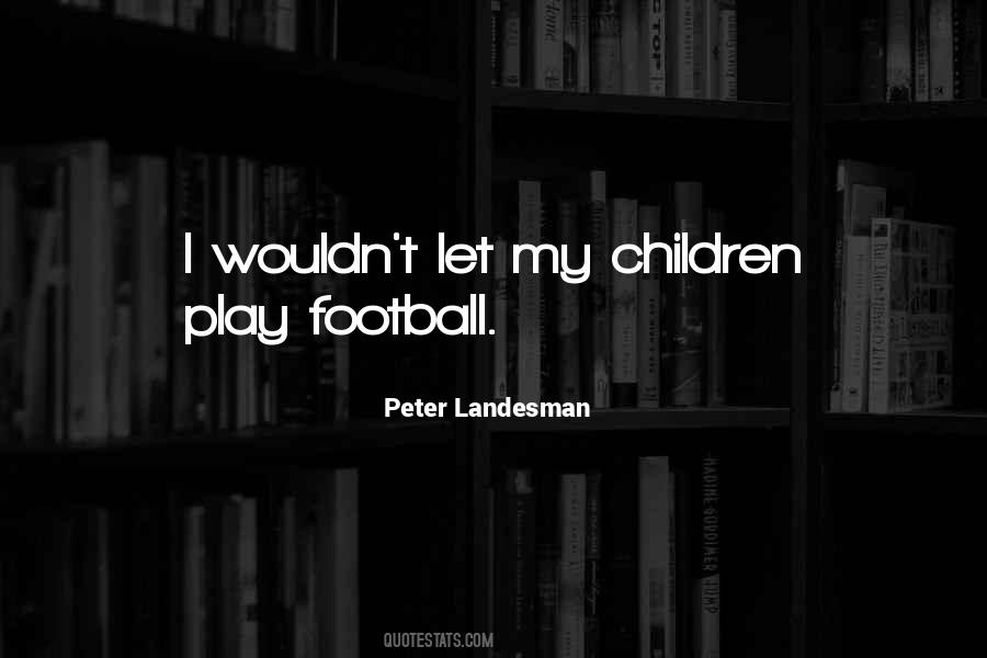 Football Play Sayings #139377