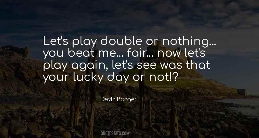 Double Play Sayings #834059