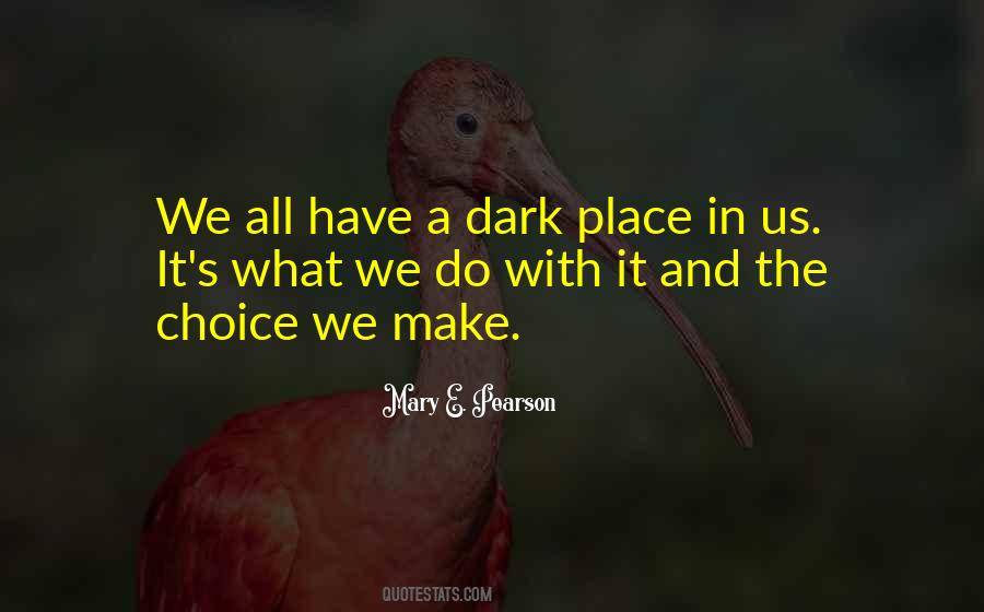 Dark Place Sayings #1551002