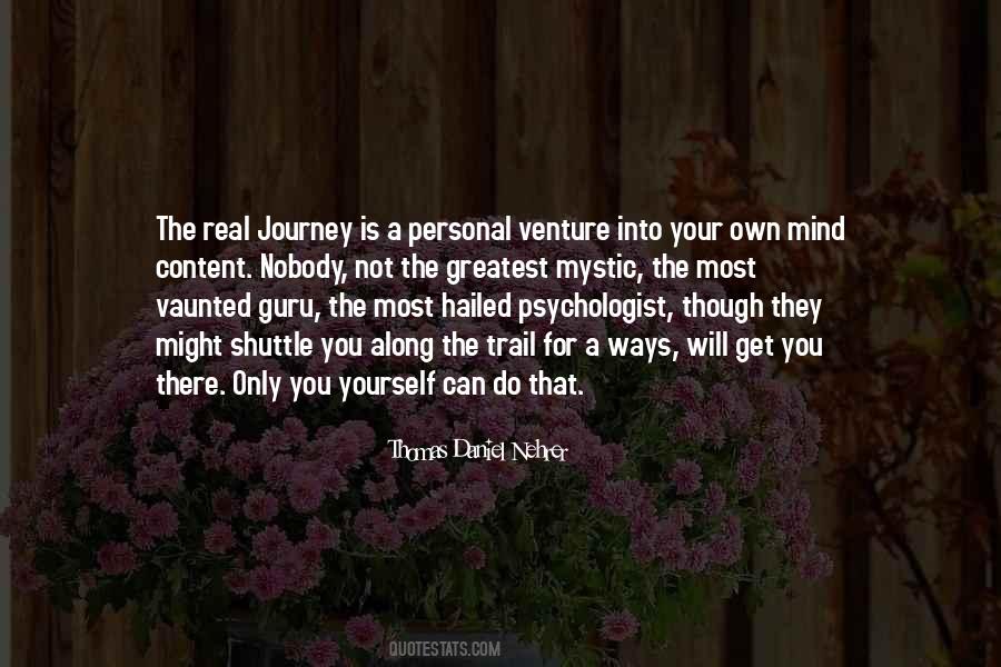 Quotes About Your Own Journey #1441171