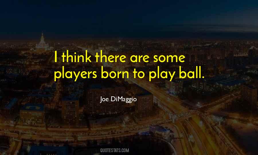 Play Ball Sayings #563566