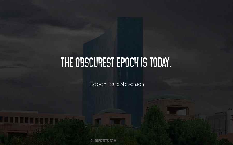 Quotes About Epoch #997381