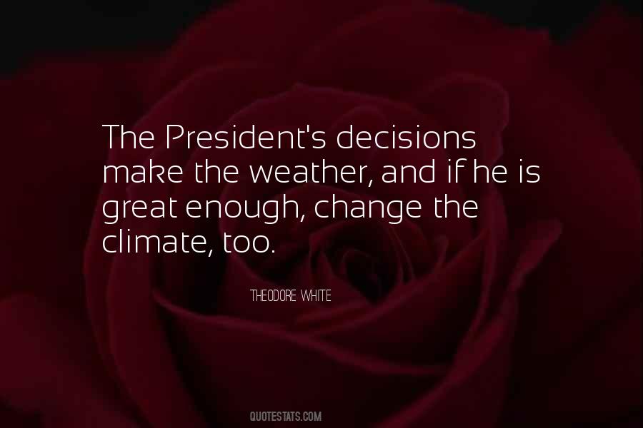 Great President Sayings #520809
