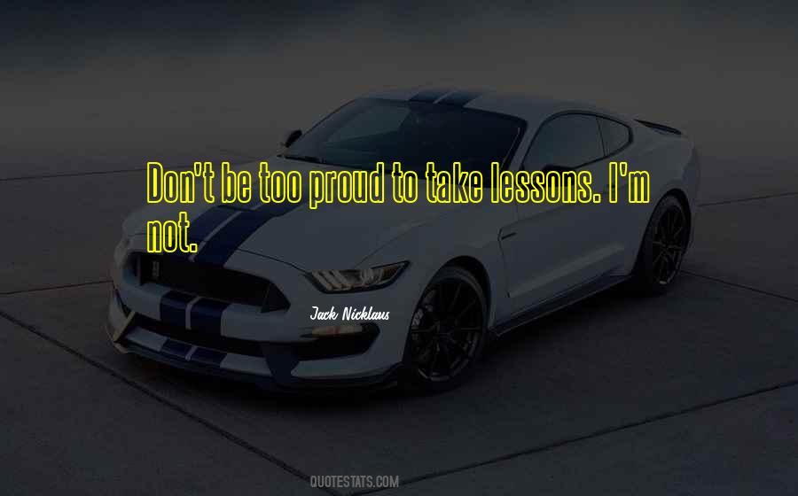 Too Proud Sayings #1249653