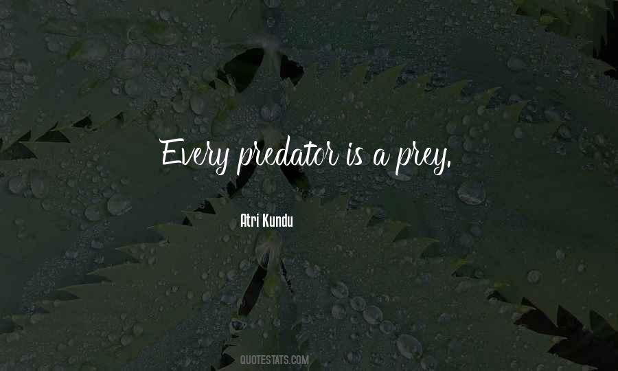 Predator Prey Sayings #1733037