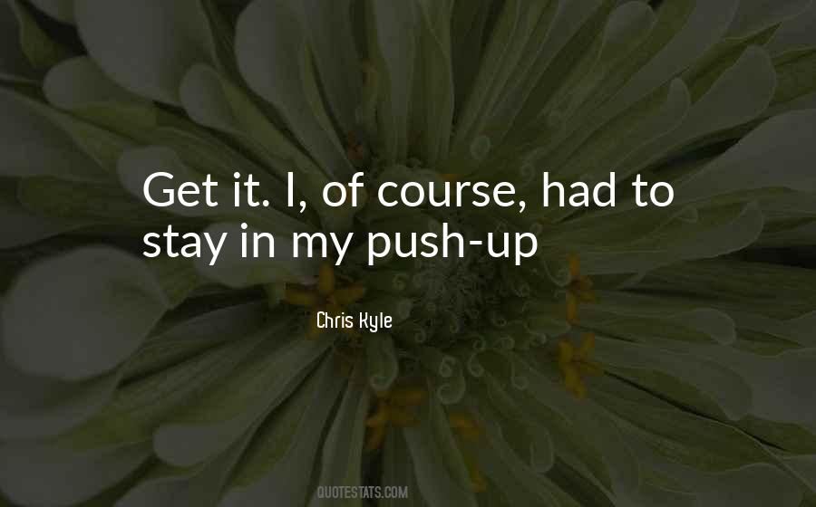 Quotes About Push Up #1052677