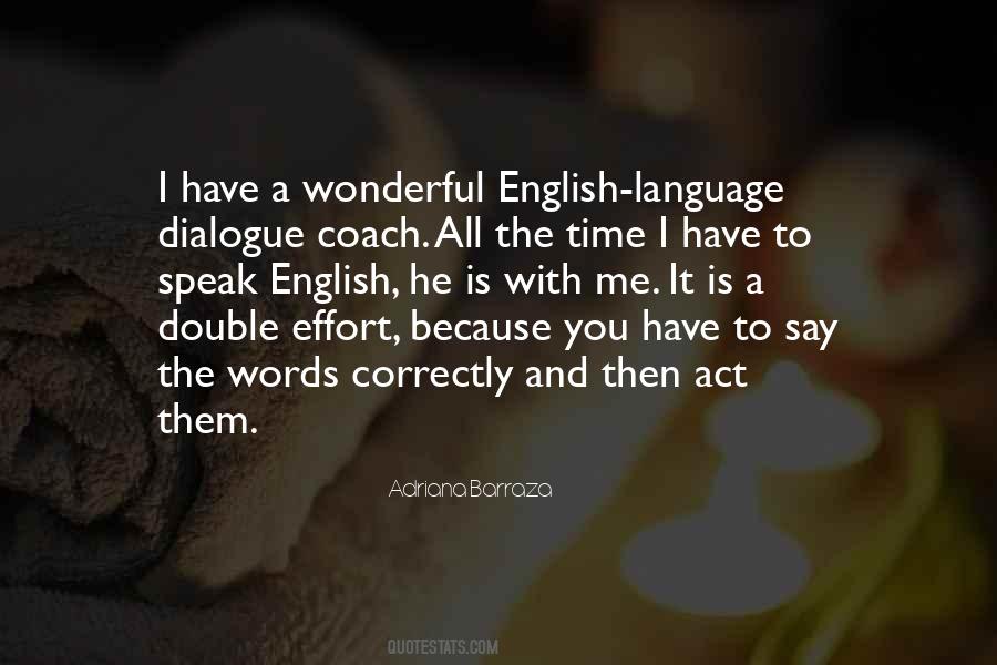 Quotes About To Speak English #1442206