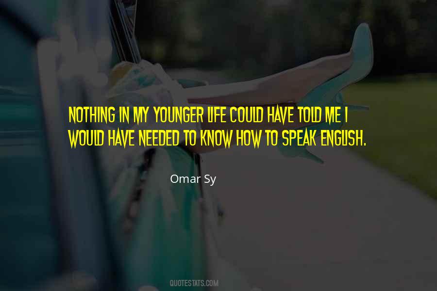 Quotes About To Speak English #1723709
