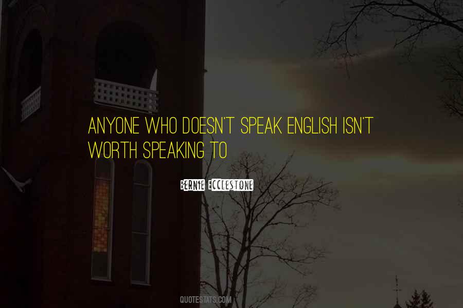 Quotes About To Speak English #424265