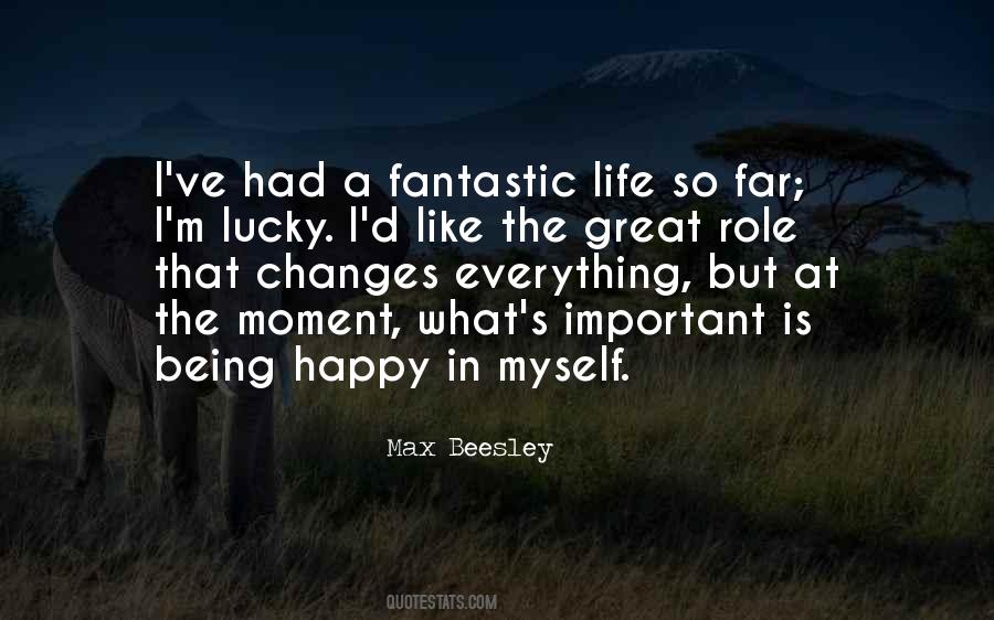 Quotes About Fantastic Life #1620491