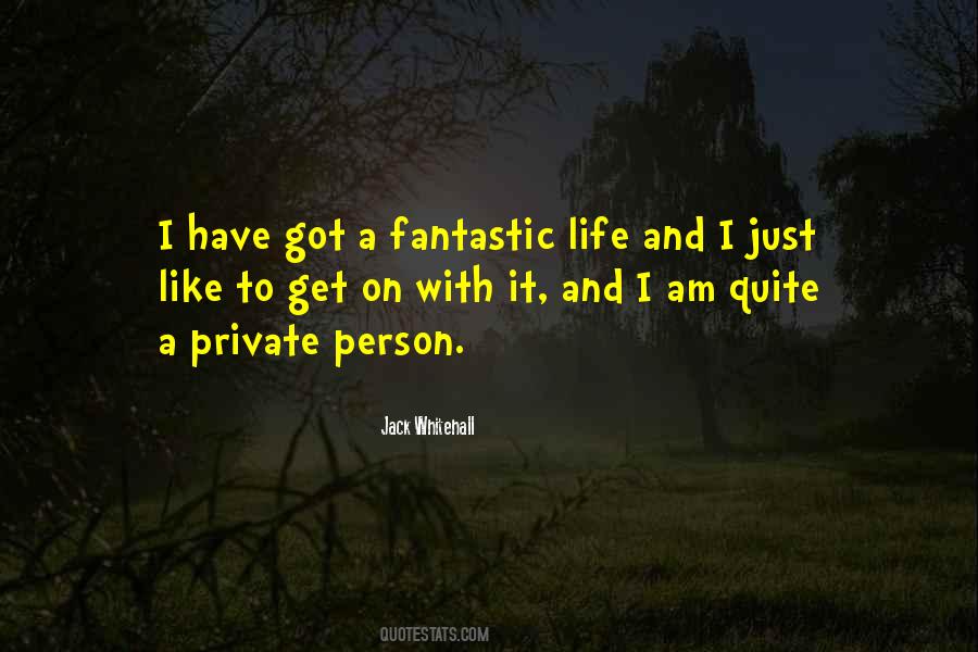 Quotes About Fantastic Life #1823110