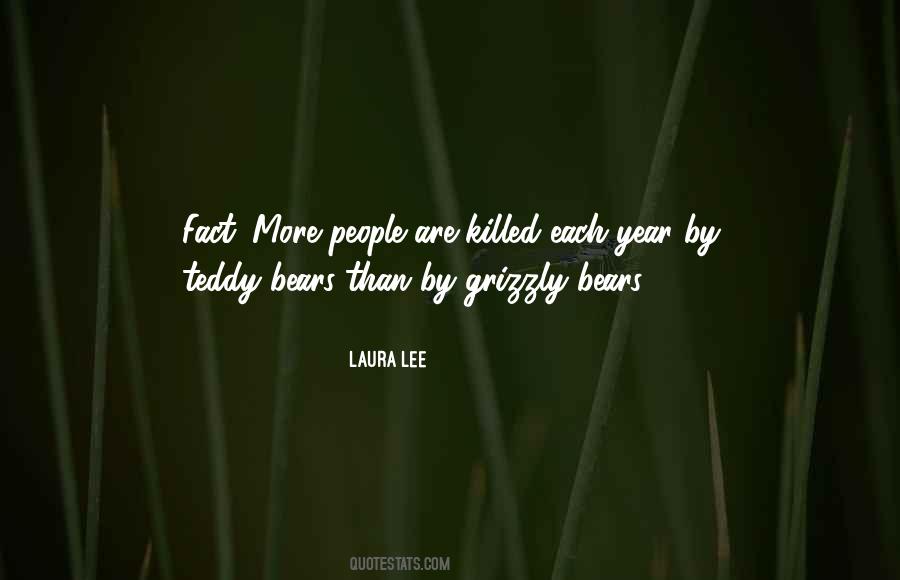 Quotes About Grizzly Bears #1426626