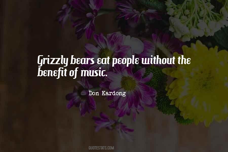 Quotes About Grizzly Bears #563026