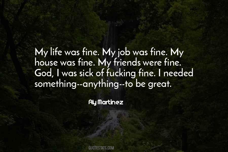 Quotes About Sick Of Life #278548